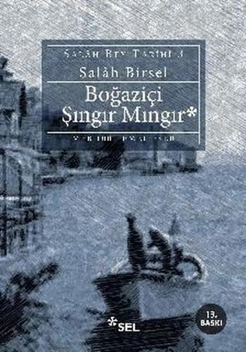 Boğaziçi Şıngır Mıngır-Salah Bey Tarihi 3