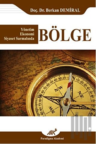 Bölge (Yönetim Ekonomi Siyaset Sarmalında)