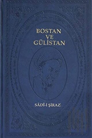 Bostan ve Gülistan (Ciltli)