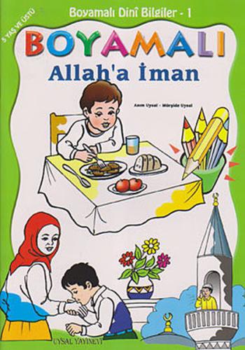 Boyamalı Dini Bilgiler 1 - Allah'a İman | Kitap Ambarı