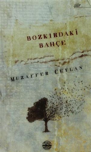 Bozkırdaki Bahçe