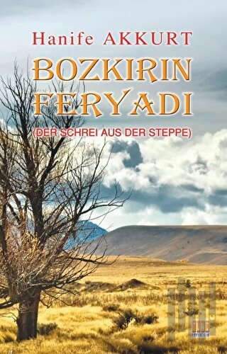 Bozkırın Feryadı