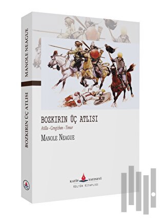 Bozkırın Üç Atlısı