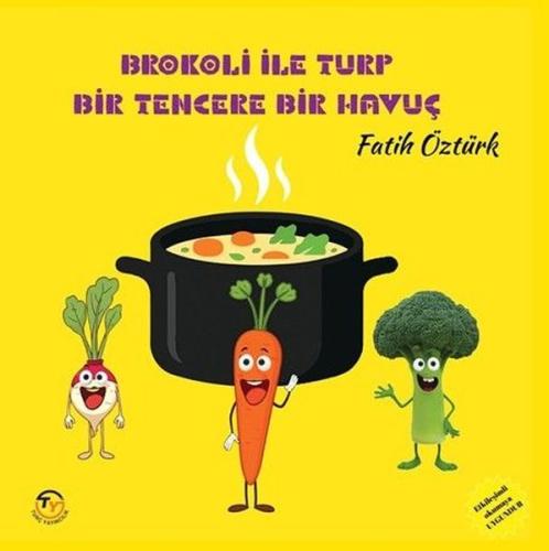 Brokoli İle Turp Bir Tencere Bir Havuç