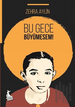 Bu Gece Büyümesem!