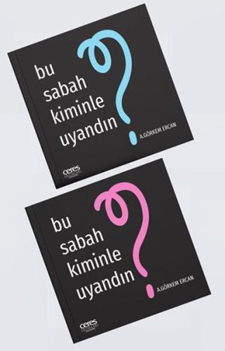 Bu Sabah Kiminle Uyandın?