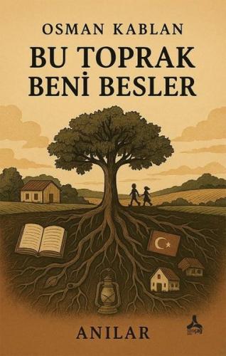 Bu Toprak Beni Besler-Anılar