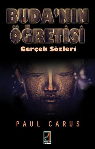 Buda'nın Öğretisi - Gerçek Sözleri