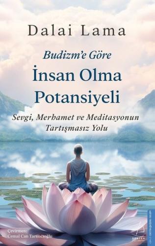 Budizm’e Göre İnsan Olma Potansiyeli | Kitap Ambarı