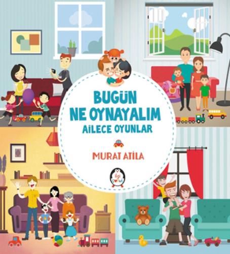 Bugün Ne Oynayalım Ailece Oyunlar | Kitap Ambarı