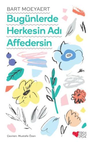 Bugünlerde Herkesin Adı Affedersin | Kitap Ambarı