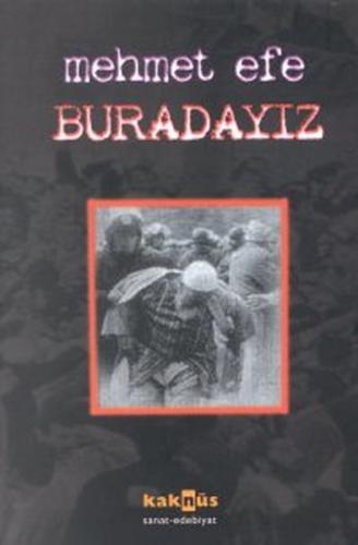 Buradayız