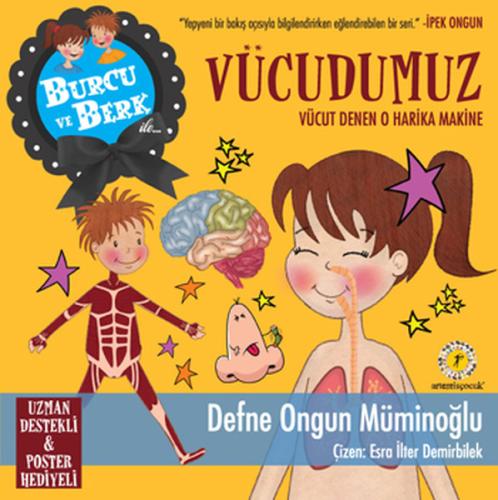 Burcu ve Berk ile Vücudumuz Vücut Denen O Harika Makine | Kitap Ambarı