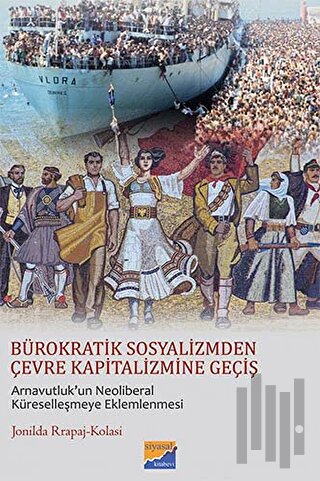 Bürokratik Sosyalizmden Çevre Kapitalizmine Geçiş