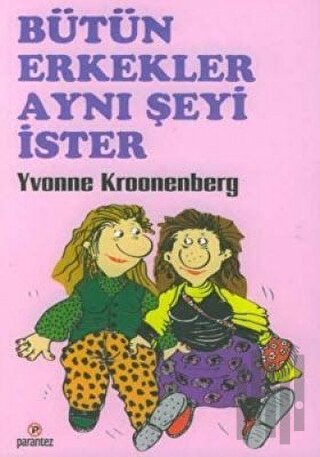 Bütün Erkekler Aynı Şeyi İster