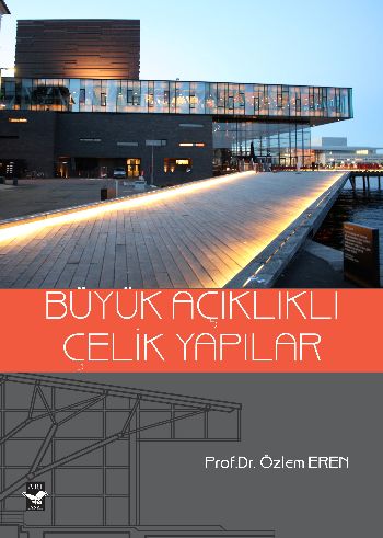 Büyük Açıklıklı Çelik Yapılar