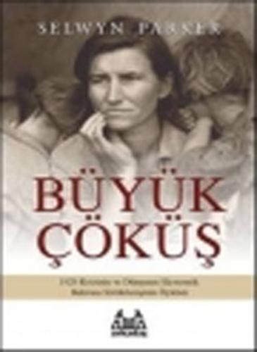 Ekonomide Evrensel Çöküş Büyük Buhran 1929