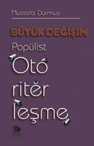 Büyük Değişim-Popülist Otoriterleşme