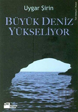 Büyük Deniz Yükseliyor