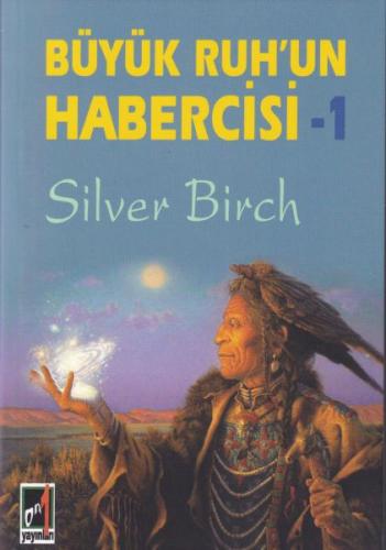 Büyük Ruh'un Habercisi-1 | Kitap Ambarı