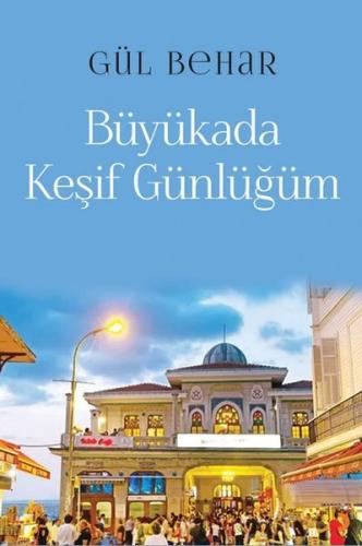Büyükada Keşif Günlüğüm