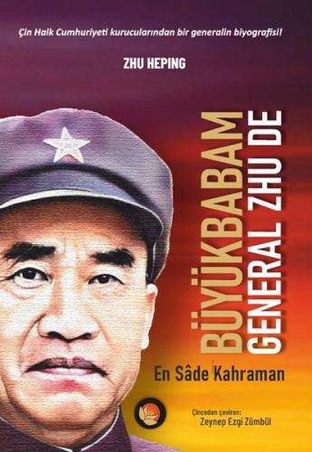 Büyükbabam General Zhu De - En Sade Kahraman | Kitap Ambarı