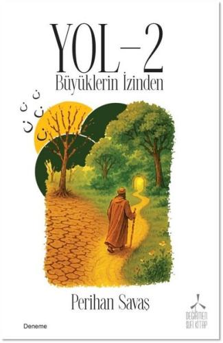 Büyüklerin İzinden - Yol 2