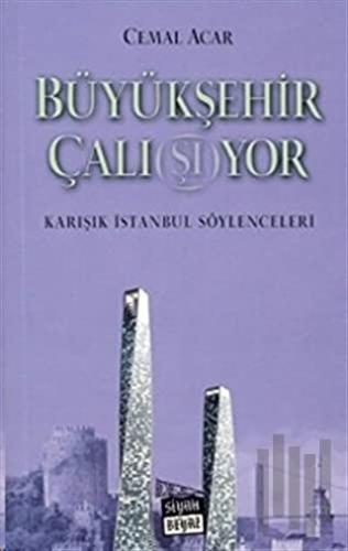 Büyükşehir Çalı(şı) yor