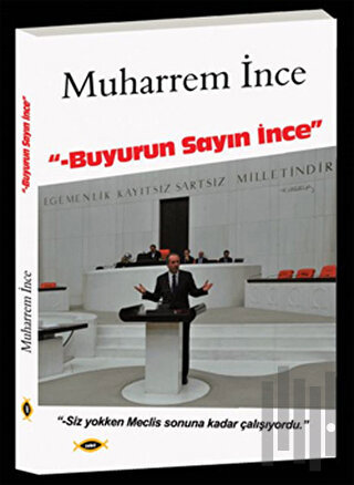 Buyurun Sayın İnce