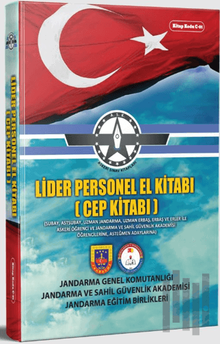 C.01. Jandarma Genel Komutanlığı Lider Personele El Kitabı
