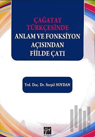 Çağatay Türkçesinde Anlam ve Fonksiyon Açısından Fiilde Çatı