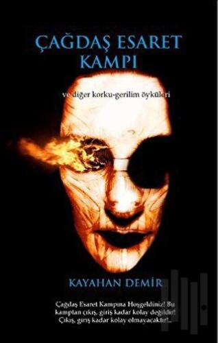 Çağdaş Esaret Kampı | Kitap Ambarı