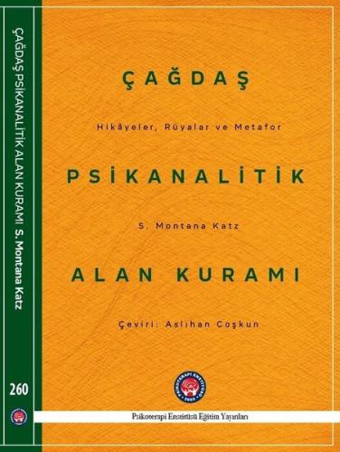 Çağdaş Psikanalitik Alan Kuramı-Hikayeler Rüyalar ve Metafor (Ciltli)