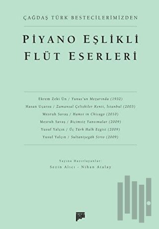 Çağdaş Türk Bestecilerimizden Piyano Eşlikli Flüt Eserleri