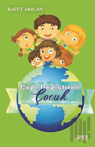 Çağı Değiştiren Çocuk