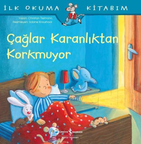 Çağlar Karanlıktan Korkmuyor-İlk Okuma Kitabım
