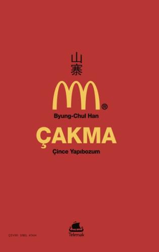 Çakma: Çince Yapıbozum | Kitap Ambarı