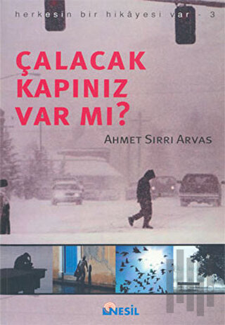 Çalacak Kapınız Var mı? - Herkesin Bir Hikayesi Var