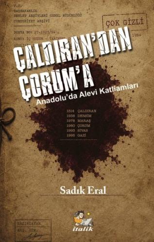 Çaldıran'dan Çorum'a - Anadolu'da Alevi Katliamları | Kitap Ambarı