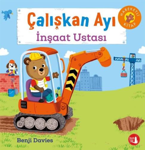 Çalışkan Ayı - İnşaat Ustası-Hareketli Kitap (Ciltli)
