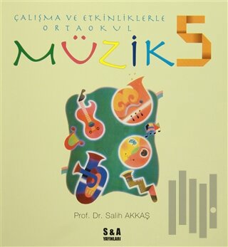 Çalışma ve Etkinliklerle Ortaokul Müzik 5