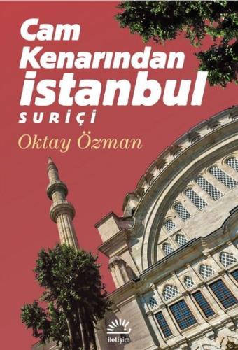 Cam Kenarından İstanbul Suriçi