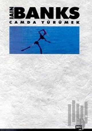Camda Yürümek