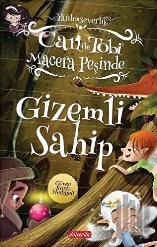 Can ile Tobi Macera Peşinde - Gizemli Sahip