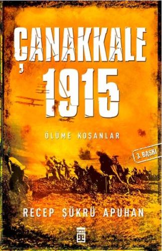 Çanakkale  - Ölüme Koşanlar - 1915