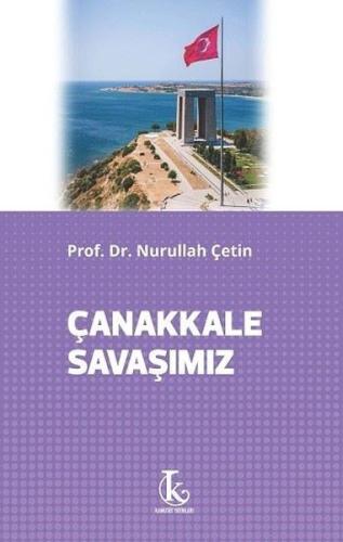 Çanakkale Savaşımız | Kitap Ambarı