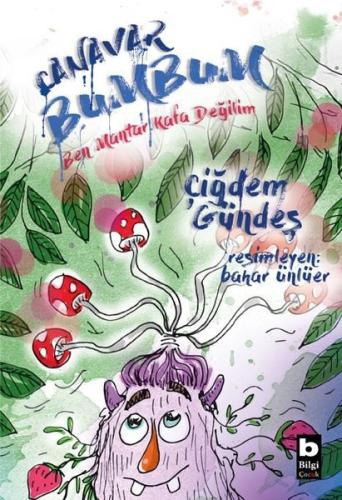 Canavar Bumbum - Ben Mantar Kafa Değilim | Kitap Ambarı