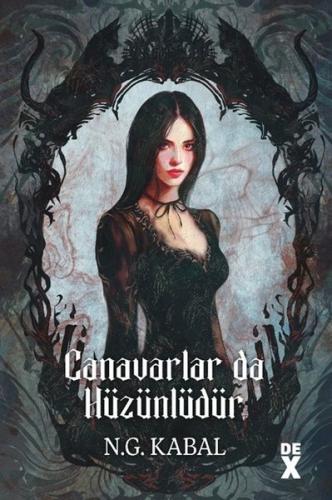 Canavarlar da Hüzünlüdür - Canavarın da Kalbi Varmış 2 (Ciltli)