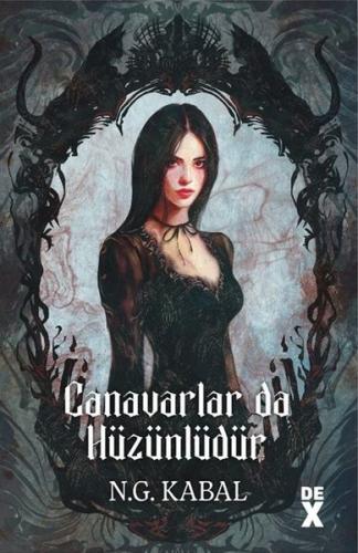 Canavarlar da Hüzünlüdür - Canavarın da Kalbi Varmış 2