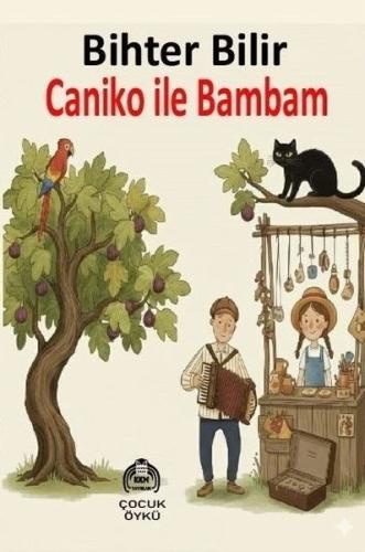 Caniko İle Bambam | Kitap Ambarı